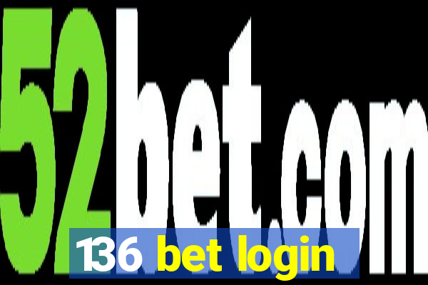 136 bet login